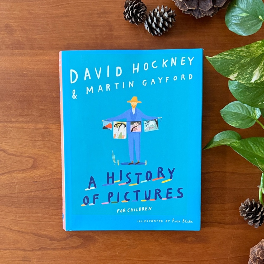 A History of Pictures for children, by David Hockney & Martin Gayford